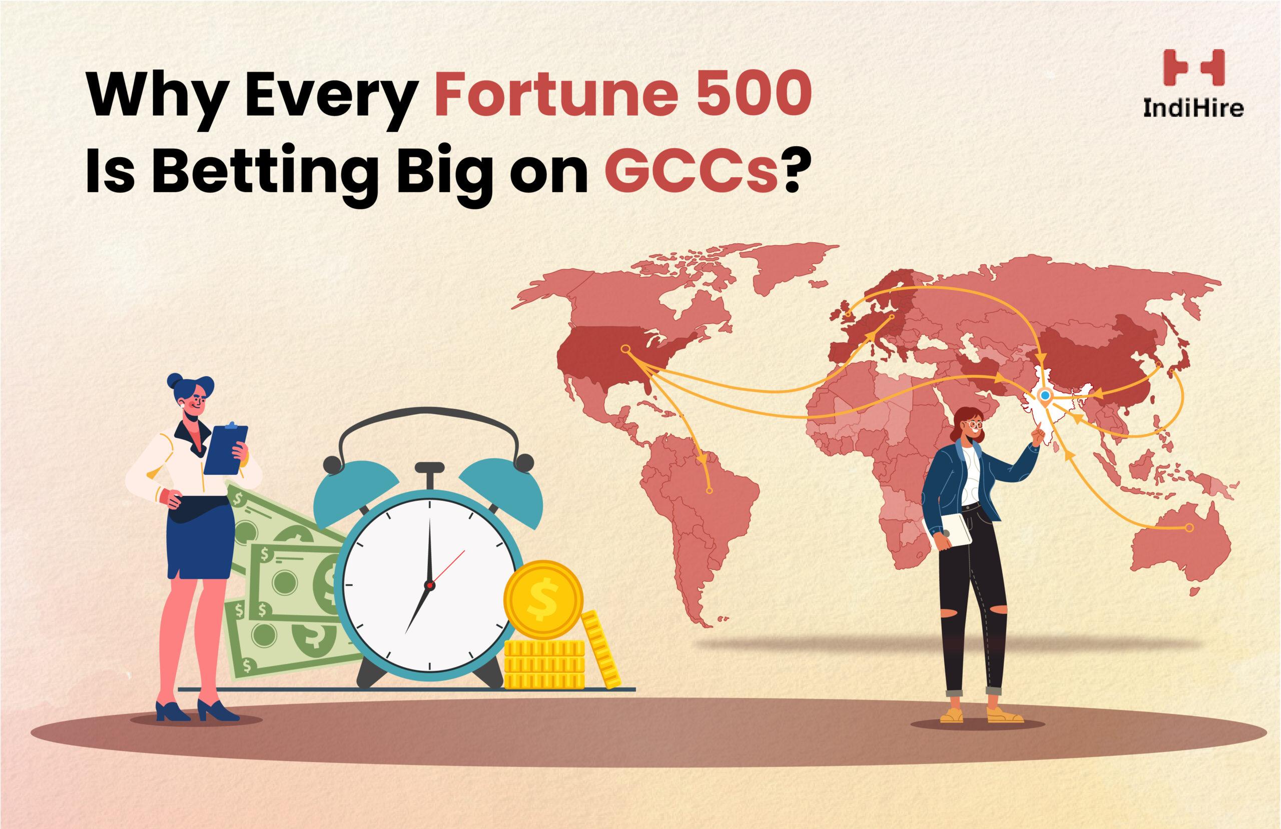 Why Every Fortune 500 Is Betting Big on GCCs?