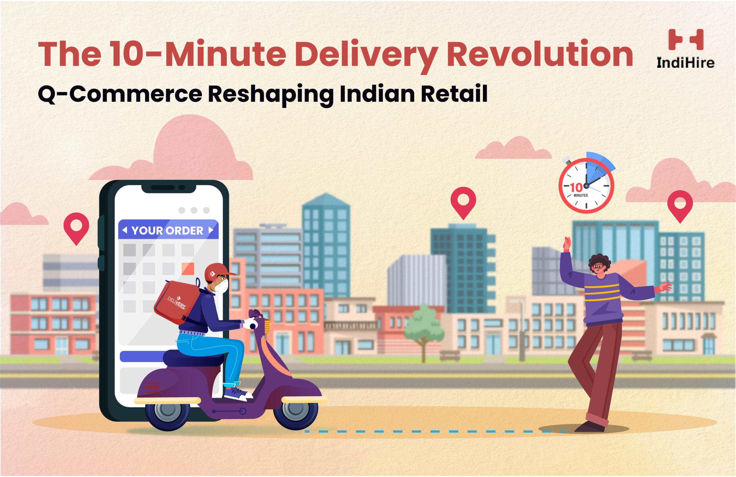 The 10-Minute Delivery Revolution: Q-Commerce Reshaping Indian Retail